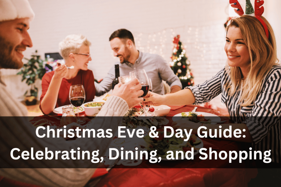 Christmas Eve & Day Guide
